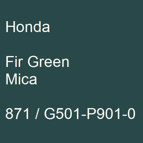 Honda, Fir Green Mica, 871 / G501-P901-0.